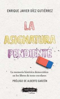 La asignatura pendiente: La Memoria Histórica en la Escuela.